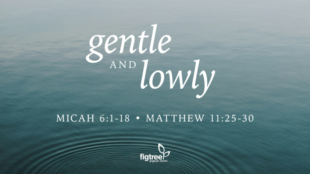 Gentle and Lowly