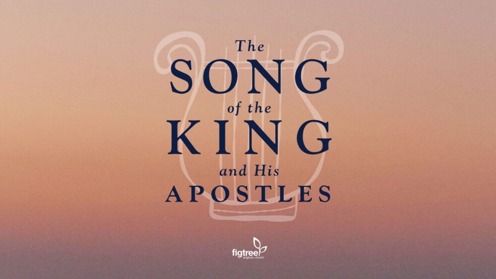 The Song of the King and His Apostles